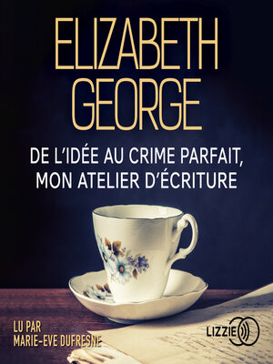 cover image of De l'idée au crime parfait, mon atelier d'écriture